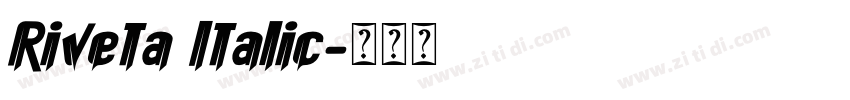 Riveta Italic字体转换